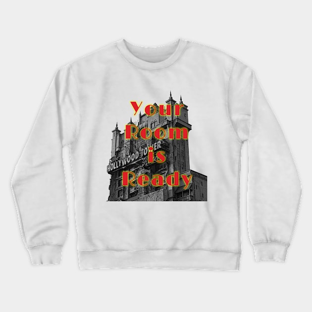 Your Room is Ready Crewneck Sweatshirt by FandomTrading